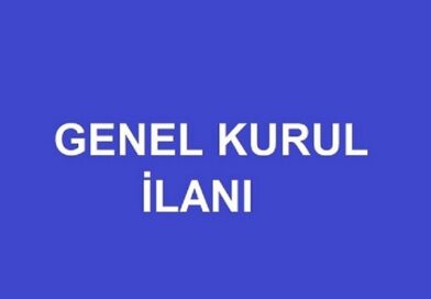 OLAĞAN GENEL KURUL ÇAĞRISI